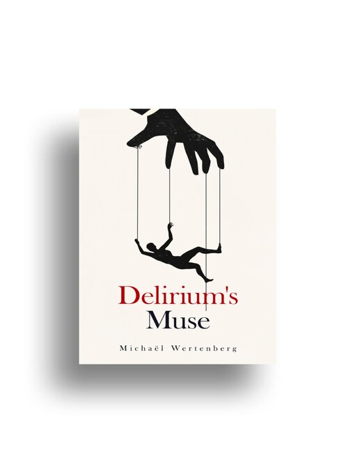 Title details for Delirium's Muse by Michaël Wertenberg - Available